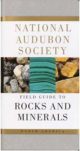 Audubon Field Guide to North American Rocks and Minerals