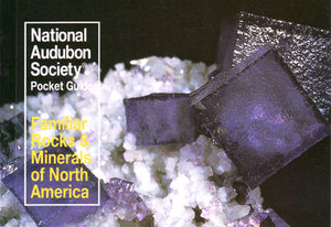 Audubon Pocket Guide to Familiar Rocks and Minerals of North America