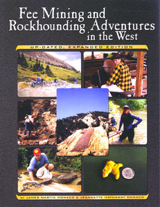 Fee Mining and Rockhounding Adventures in the West