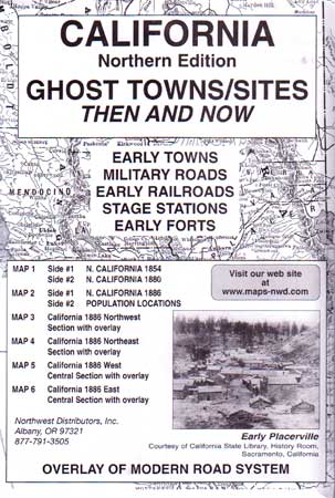 California Ghost Towns, Then & Now, Northern Edition (Maps)